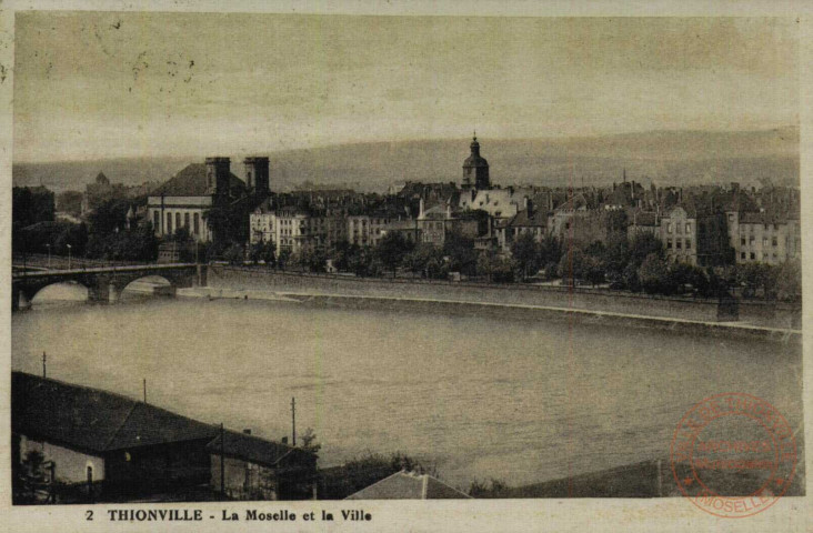 Thionville - La Moselle et la Ville