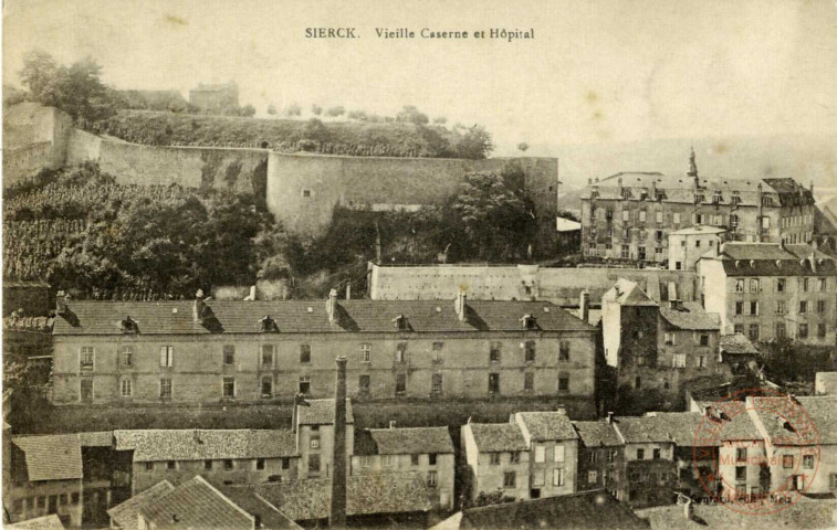 Sierck - Vieille Caserne et l'Hôpital