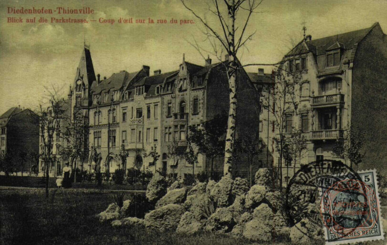 Diedenhofen Blick auf Parkstrasse / Thionville Coup d'oeil sur la rue du Parc