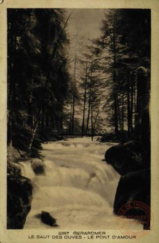 GERARDMER - LE SAUT DES CUVES - LE PONT D'AMOUR