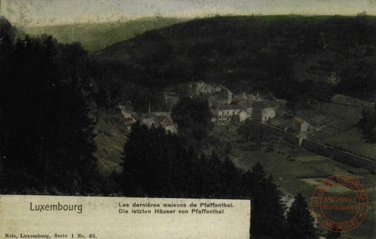 Luxembourg : Les dernières maisons de Pfaffenthal = Die letzten Häuser von Pfaffenthal