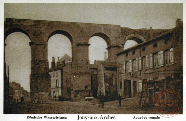 Römische Wasserleitung - Jouy-aux-Arches - Aqueduc Romain - Centenaire de la Société d'Histoire et d'Archéologie de la Lorraine 1888-1988