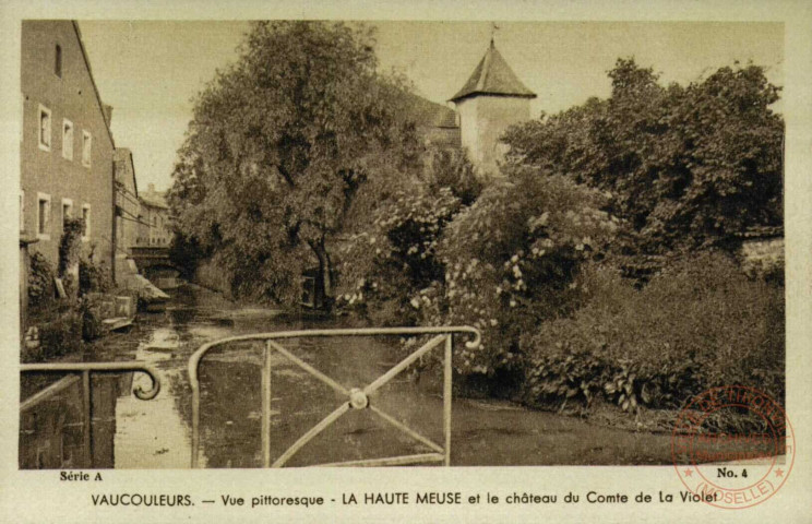 VAUCOULEURS. - Vue pittoresque - LA HAUTE MEUSE et le château du Comte de la Violet