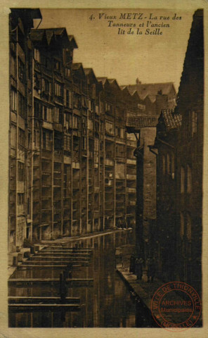 Vieux Metz : La rue des Tanneurs et l'ancien lit de la Seille