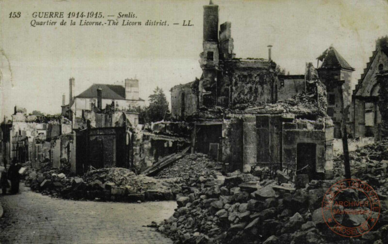 Guerre 1914-1915 - Senlis - Quartier de la Licorne