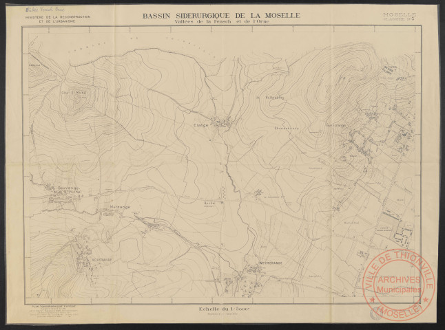 BASSIN SIDERURGIQUE DE LA MOSELLE VALLEES DE LA FENSCH ET DE L'ORNE. MOSELLE PLANCHE N°3
