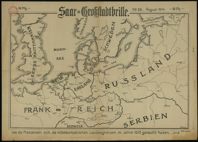 WIE DIE FRANZOSEN SICH DIE MITTELEUROPÄISCHEN LANDESGRENZEN IM JAHRE 1915 GEDACHT HABEN, UND WIE DIE DEUTSCHÖSTERREICHISCHEN HEERE DIESELBEN GESTALTEN WERDEN