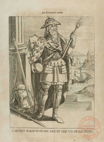 Carolus magnus franc. Rex et imp. VII Brad. Princ.