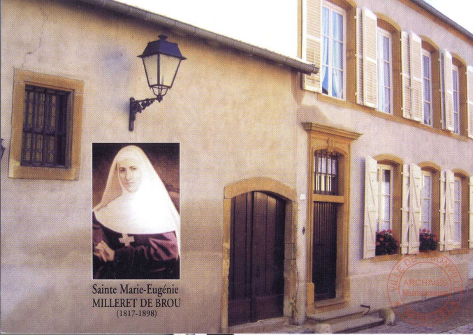 Sainte Maire-Eugénie MILLERET DE BROU (1817-1898) - Pose d'une plaque commémorative sur la 'Maison Milleret' à Guentrange le 15 décembre 2007