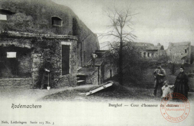 Rodemachern - Burghof / Cour d'honneur du Château - Rodemack en 1902