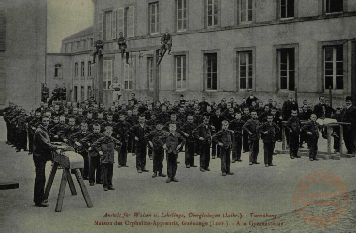 Anstalt für Waisen u. Lehrlinge, Oberginingen (Lothr.) Turnübung / Maison des Orphelins Apprentis Guénange (Lorr.) - A la gymnastique