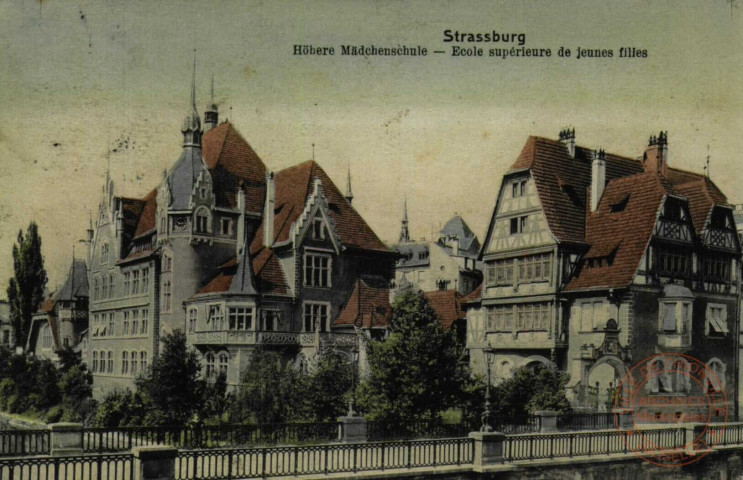 Strassburg : Höhere Mädchenschule = Ecole supérieure de jeunes filles