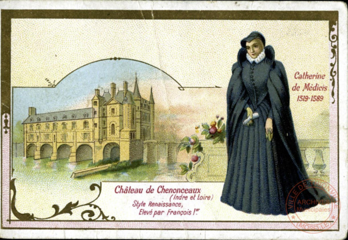 Château de Chenonceaux (Indre et Loire) - Catherine de Médicis 1519-1589