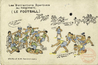 Les Distractions Sportives Au Régiment : Le Football