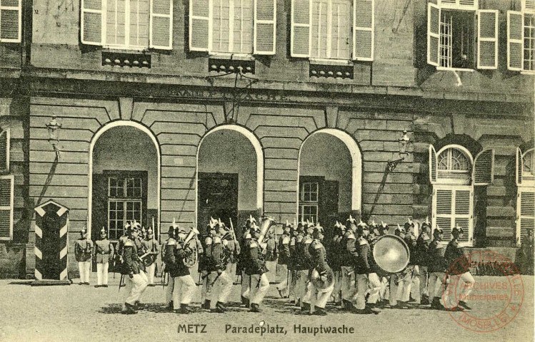 Metz. Paradeplatz, Hauptwache.