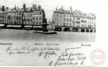 Diedenhofen - Marktplatz / Thionville - Place du Marché