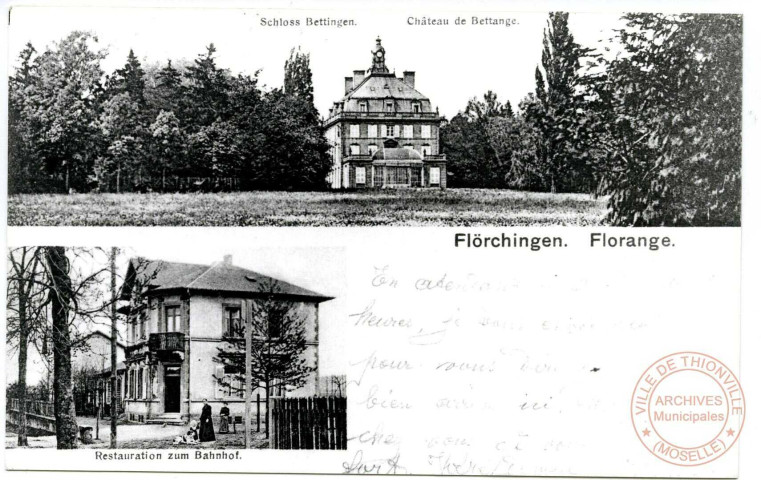 Flörchingen - Schloss Bettingen - Restauration zum Bahnhof / Florange - Château de Bettange - Café-Restaurant de la Gare