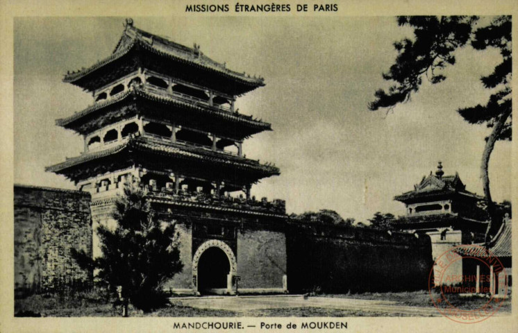 Missions étrangères de Paris. MANDCHOURIE. Porte de Moukden