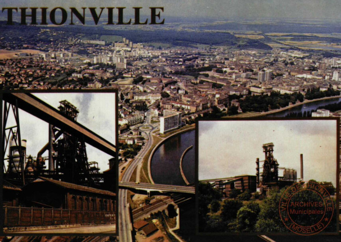 THIONVILLE - Cité du pays du fer