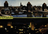 Strasbourg (Bas-Rhin) : Les Ponts-Couverts et la Cathédrale de jour et de nuit = Die Gedeckten-Brücken und das Münster bei Tag und Nacht