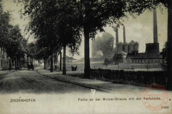 Diedenhofen - Partie an der Metzer-Strasse mit der Karlshütte