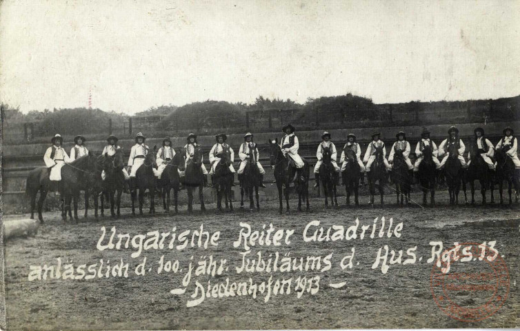 Ungarische Reiter Quadrille anlasslich d. 100. jähr. Jubiläums d. Hus. Rgts. 13. Diedenhofen 1913