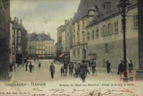 Diedenhofen = Thionville : Eingang der Stadt vom Moselthor = Entrée de la ville et mairie