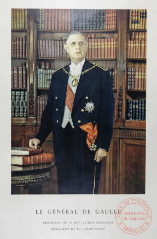 Le Général de Gaulle - Président de la République Française - Président de la communauté