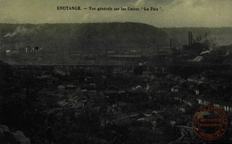 Knutange - Colonie Sainte Barbe - Viaduc - Usine 'La Paix' - Vue générale sur les Usines 'La Paix'