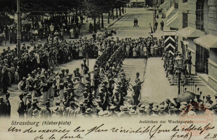 Strassburg (Kleberplats) : Aufziehen der Wachtparade