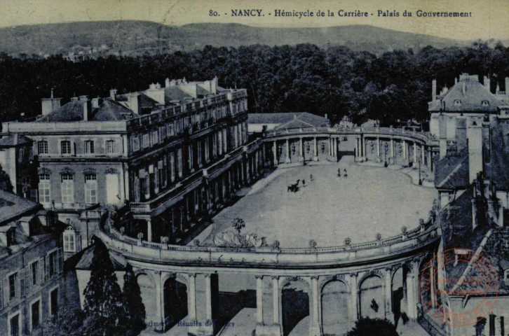 Nancy / Hémicycle de la Carrière - Palais du Gouvernememt.