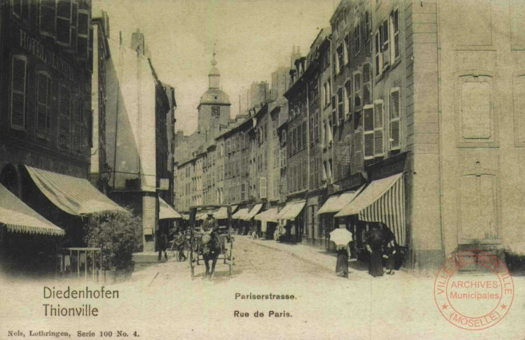 Diedenhofen = Thionville : Pariserstrasse = rue de Paris