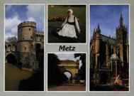 Metz (Moselle) : La Porte des Allemands : La Cathédrale St-Etienne : La Porte Serpenoise