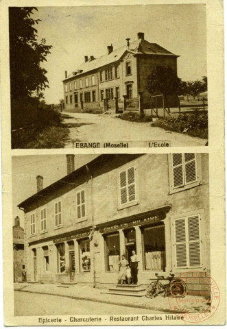 Ebange (Moselle) - L'École - Épicerie-Charcuterie - Restaurant Charles Hilaire.