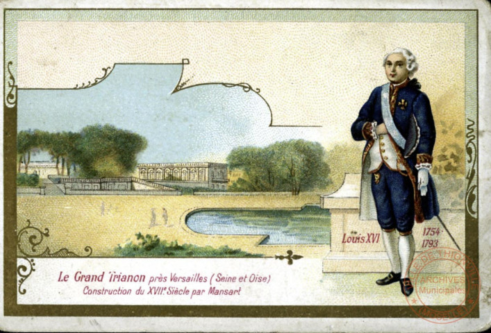 Le Grand Trianon près Versailles (Seine et Oise) - Louis XVI 1754-1793