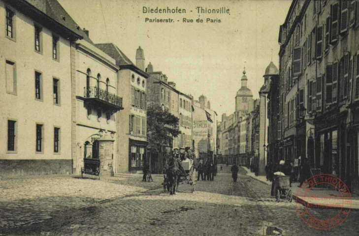 Diedenhofen : Thionville : Pariserstr. = Rue de Paris