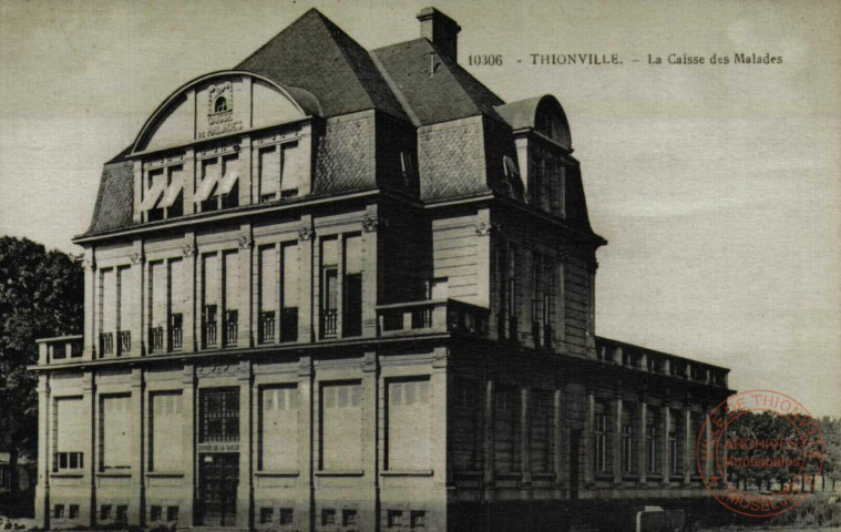 Thionville - La Caisse des Malades