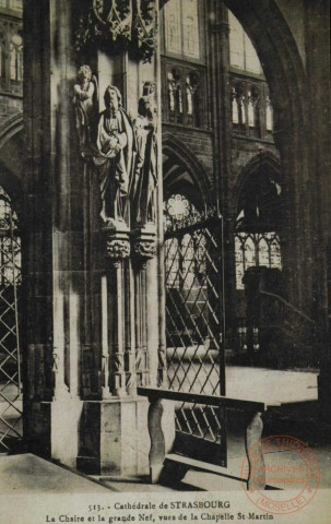 Cathédrale de Strasbourg : La Chaire et la grande Nef, vues de la Chapelle St-Martin