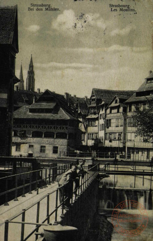 Strassburg - Bei den Mühlen. / Strasbourg - Les Moulins