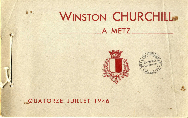 Winston Churchill à Metz. Quatorze juillet 1946.