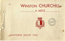 Winston Churchill à Metz. Quatorze juillet 1946.