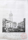 [Thionville - La place du Marché et le Beffroi après les bombardements de 1870]