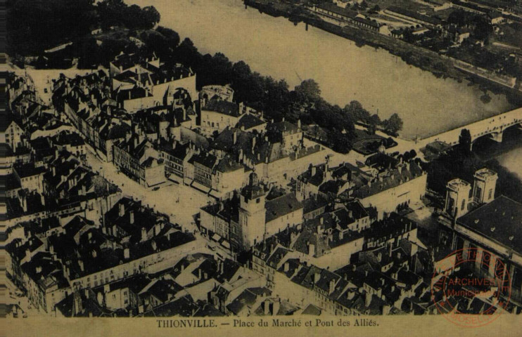 Thionville - Place du Marché et Pont des Alliés