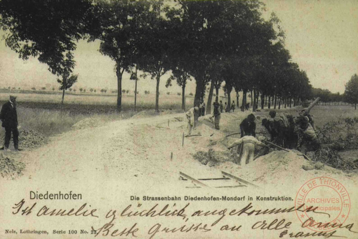 Diedenhofen : Die Strassenbahn Diedenhofen-Mondorf in Konstruktion