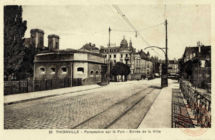 Thionville - Perspective sur le Fort - Entrée de la Ville