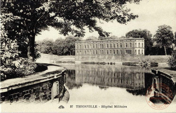 Thionville - Hôpital Militaire