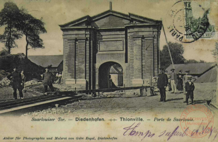 Diedenhofen = Thionville : Saarlouiser Thor = Porte de Saarlouis