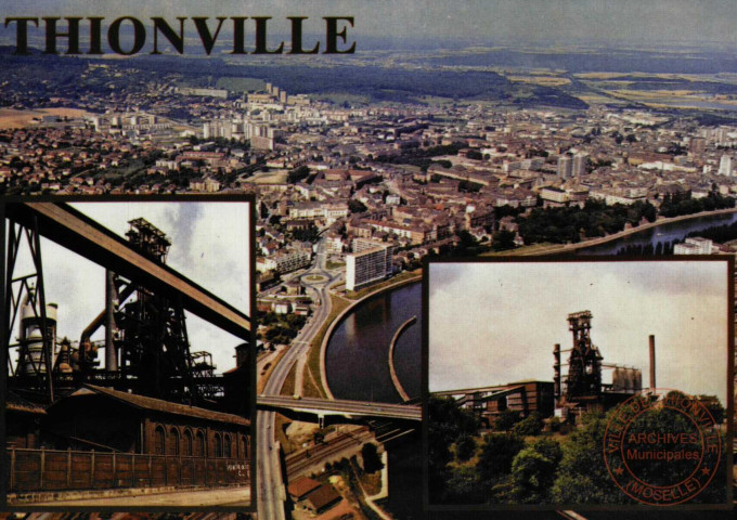 THIONVILLE - Cité du pays du fer