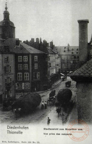 Diedenhofen - Stadtansicht vom Moselthor aus./ Thionville - vue prise des remparts - Thionville en 1902 - vue des remparts sur la ville