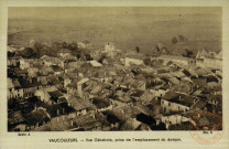 VAUCOULEURS. - Vue Générale, prise de l'emplacement du donjon